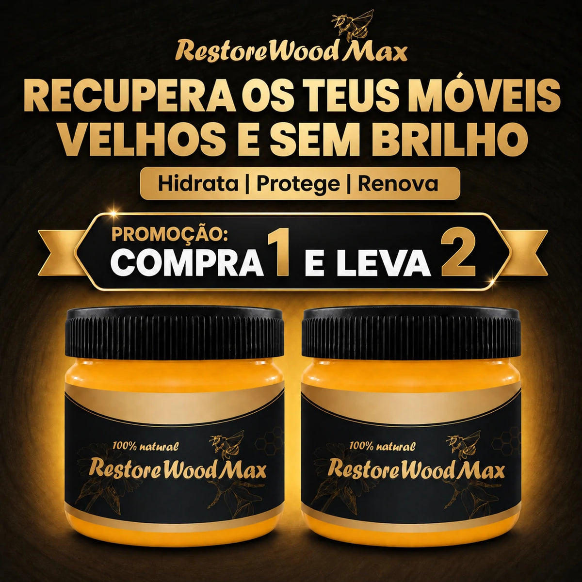 RestoreWood Max - Renova e Protege a Madeira - Compre 1 e Leve 2
