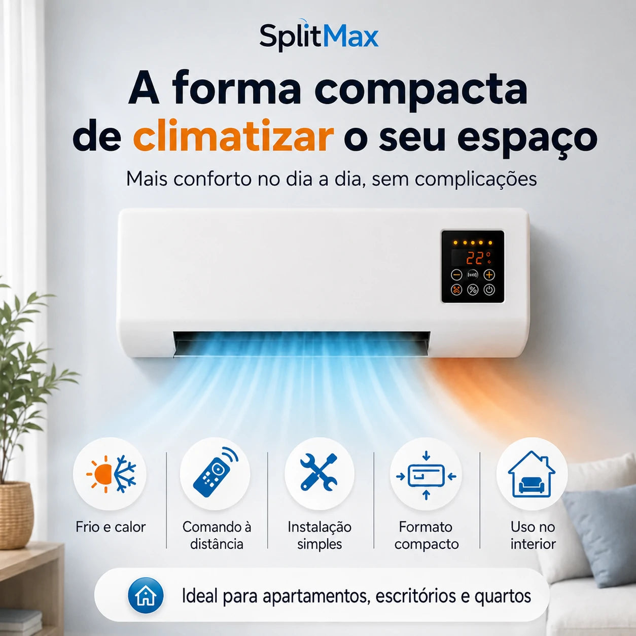 SplitMax - Mini Ar Condicionado para o Verão